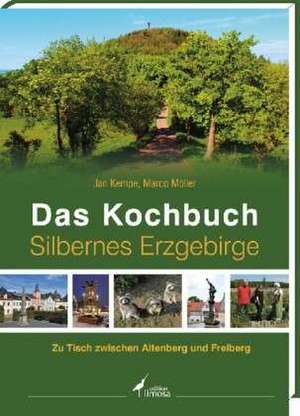 Das Kochbuch Silbernes Erzgebirge de Jan Kempe