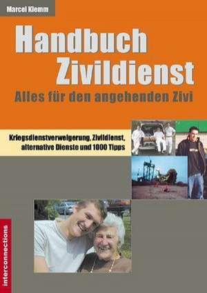 Handbuch Zivildienst - Alles für den angehenden Zivi de Marcel Klemm