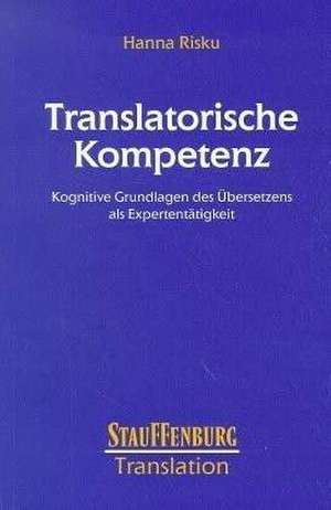 Translatorische Kompetenz de Hanna Risku