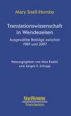 Translationswissenschaft in Wendezeiten de Mary Snell-Hornby