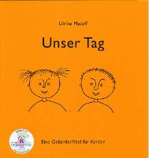 Unser Tag de Ulrike Matoff