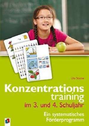 Konzentrationstraining im 3. und 4. Schuljahr de Uta Stücke