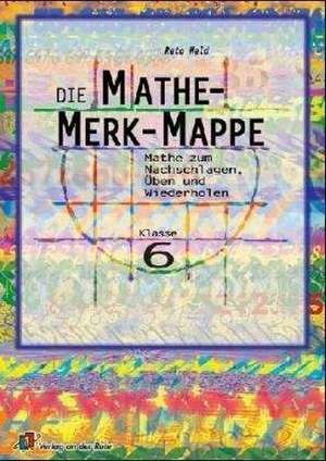 Die Mathe-Merk-Mappe. Klasse 6