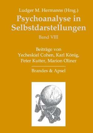 Psychoanalyse in Selbstdarstellungen 8 de Ludger M. Hermanns