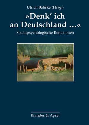 "Denk' ich an Deutschland..." de Ulrich Bahrke