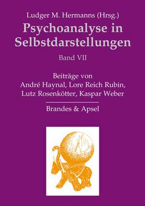 Psychoanalyse in Selbstdarstellungen 7 de Ludger M. Hermanns