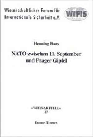 NATO zwischen 11. September und Prager Gipfel de Henning Hars