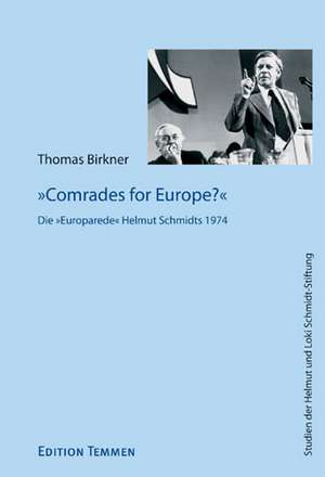 Comrades for Europe? de Thomas Birkner