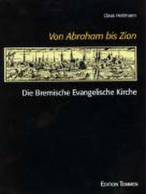 Von Abraham bis Zion de Claus Heitmann