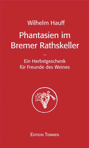 Phantasien im Bremer Rathskeller de Wilhelm Hauff