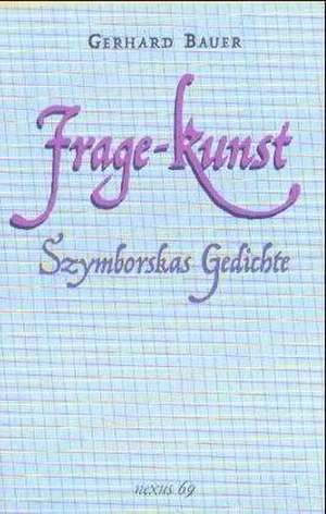 Frage-Kunst de Gerhard Bauer