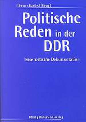 Politische Reden in der DDR de Henner Barthel