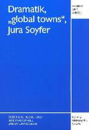 Dramatik, "global town", Jura Soyfer de Herbert Arlt