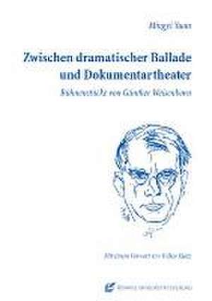 Zwischen dramatischer Ballade und Dokumentartheater de Mingyi Yuan