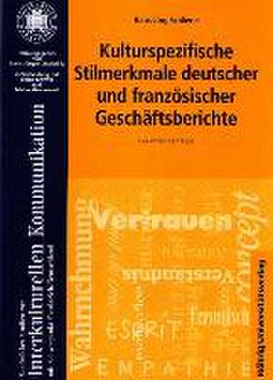 Kulturspezifische Stilmerkmale deutscher und französischer Geschäftsberichte de Hans-Jörg Schlierer