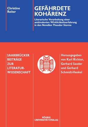 Gefährdete Kohärenz. Literarische Verarbeitung einer ambivalenten Wirklichkeitserfahrung in den Novellen Theodor Storms de Christine Reiter