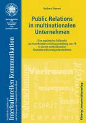 Public Relations in multinationalen Unternehmen de Barbara Sterner