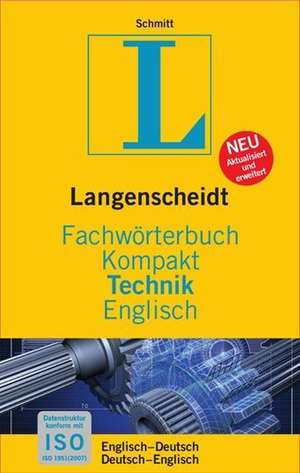 Langenscheidt Fachwörterbuch Kompakt Technik Englisch de Peter A. Schmitt