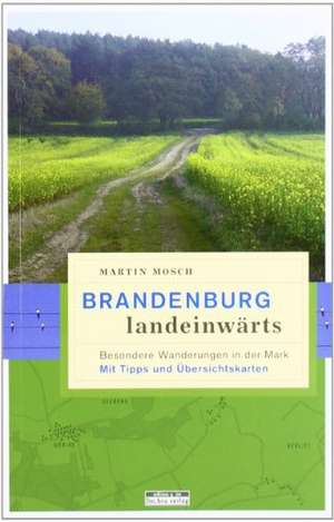 Brandenburg, landeinwärts de Martin Mosch