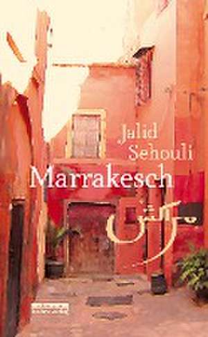 Marrakesch de Jalid Sehouli