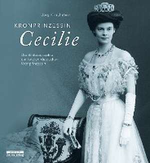 Kronprinzessin Cecilie de Jörg Kirschstein