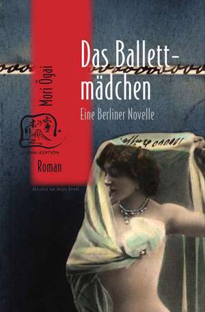 Das Ballettmädchen de Ogai Mori