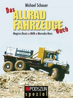 Das Allrad Fahrzeuge Buch de Michael Schauer