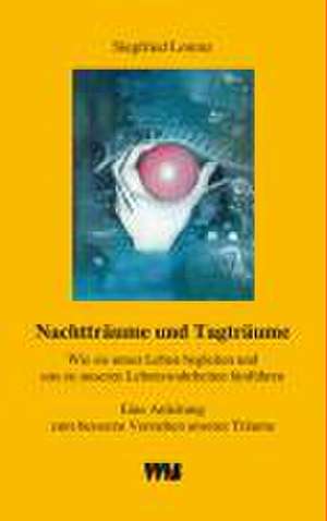 Nachtträume und Tagträume de Siegfried Lorenz