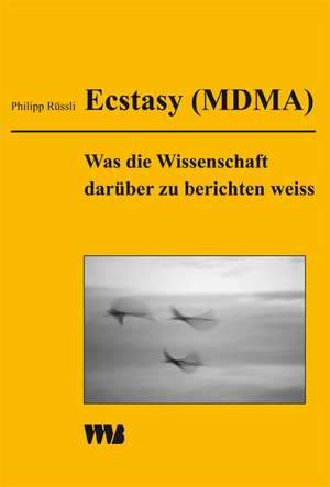 Ecstasy (MDMA) de Philipp Rüssli