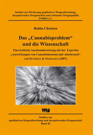 Das "Cannabisproblem" und die Wissenschaft de Robin Christen