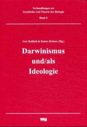 Darwininismus und/als Ideologie de Uwe Hossfeld