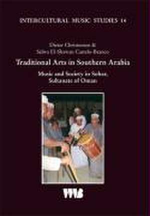 Traditional Arts in Southern Arabia de Dieter Christensen