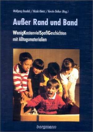 Außer Rand und Band de Wolfgang Beudels