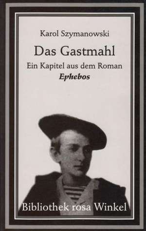 Das Gastmahl de Karol Szymanowski