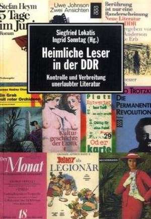 Heimliche Leser in der DDR de Siegfried Lokatis