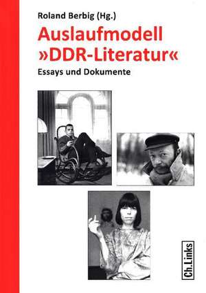 Auslaufmodell »DDR-Literatur« de Roland Berbig