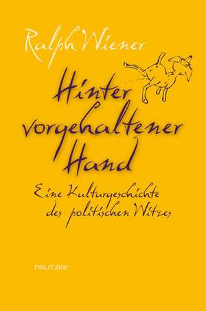 Hinter vorgehaltener Hand de Ralph Wiener