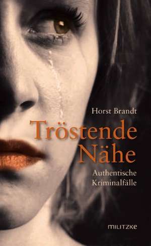 Tröstende Nähe de Horst Brandt