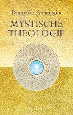 Mystische Theologie de Dionysius Areopagita