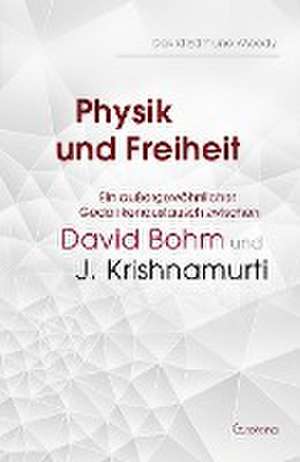 Physik und Freiheit de David Edmund Moody