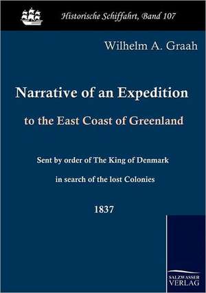 Narrative of an Expedition to the East Coast of Greenland de W. A. Graah