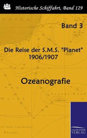 Die Reise Der S.M.S. Planet 1906/1907: Art Deserves a Witness de Reichs-Marineamt