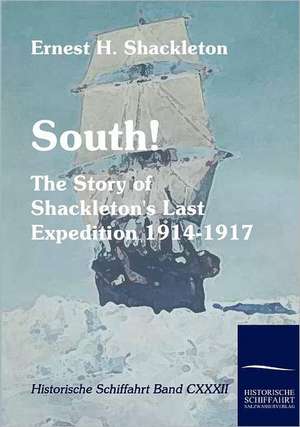 South! de Ernest H Shackleton