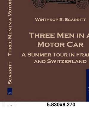 Three Men in a Motor Car de Winthrop E. Scarritt