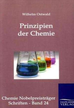 Prinzipien der Chemie de Wilhelm Ostwald