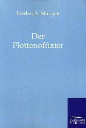 Der Flottenoffizier de Frederick Marryat