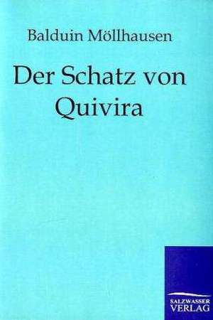 Der Schatz von Quiriva de Balduin Möllhausen