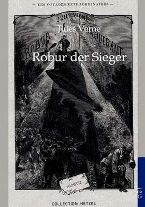 Robur der Sieger de Jules Verne