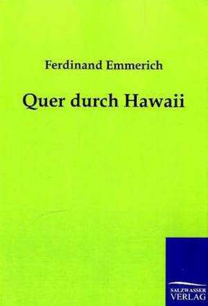 Quer durch Hawaii de Ferdinand Emmerich