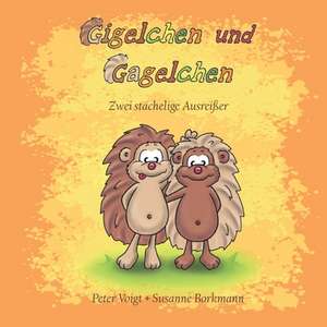 Gigelchen und Gagelchen de Peter Voigt